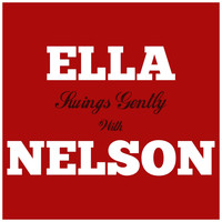 Ella Fitzgerald, Nelson Riddle - Ella Swings Gently with Nelson