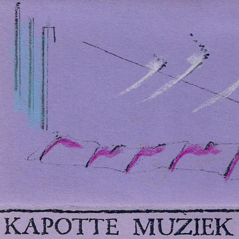 Kapotte Muziek - Musik Ohne Ende