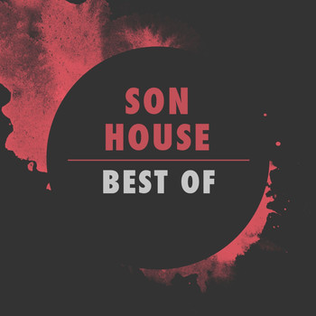 Son House - Best of Son House