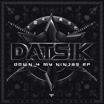 Datsik - Down 4 My Ninjas (Explicit)