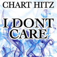 Chart Hitz - I Don't Care [Censored] - A Tribute to Cheryl