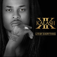 Kalash - U R My Everything