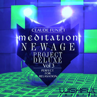Claude Funjet - Meditation New Age Project Deluxe, Vol. 3