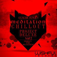 Claude Funjet - Meditation Chillout Project Deluxe, Vol. 2
