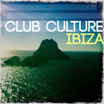 Various Artists - Club Culture - Ibiza, Vol. 1 (Ibiza's Most Favored White Island Deep House Tracks [Explicit])