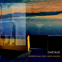 Antriksh Bali - Daze Blue - EP