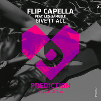 Flip Capella - Give It All