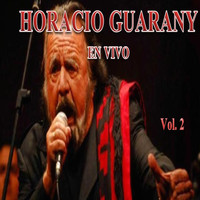 Horacio Guarany - Horacio Guarany en Vivo, Vol. 2
