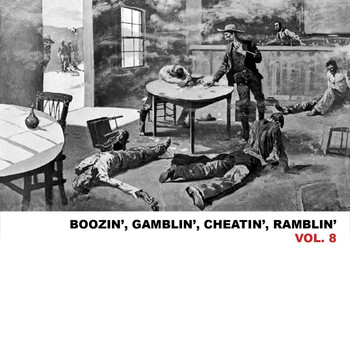 Various Artists - Boozin', Gamblin', Cheatin', Ramblin', Vol. 8
