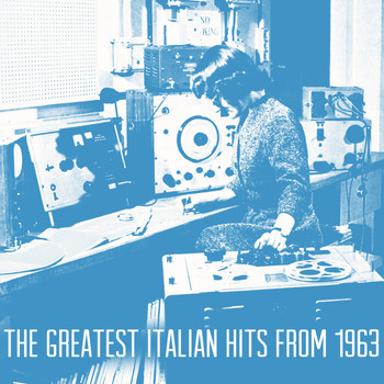 Various Artists - The Greatest Italian Hits from 1963