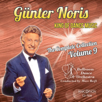 Günter Noris - Günter Noris "King of Dance Music" The Complete Collection Volume 9