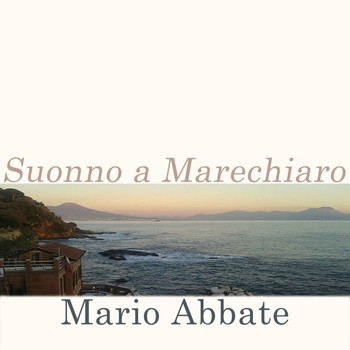 Mario Abbate - Suonno a Marechiaro