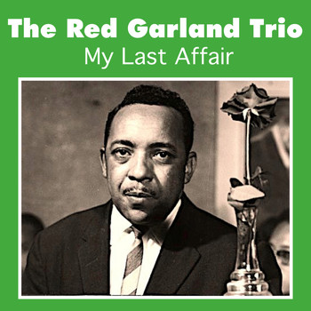 The Red Garland Trio - My Last Affair