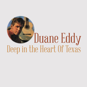 Duane Eddy - Deep in the Heart of Texas
