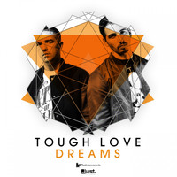 Tough Love - Dreams