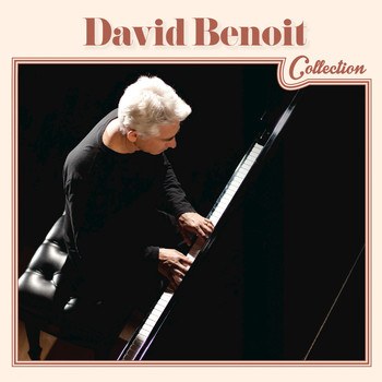 David Benoit - David Benoit Collection