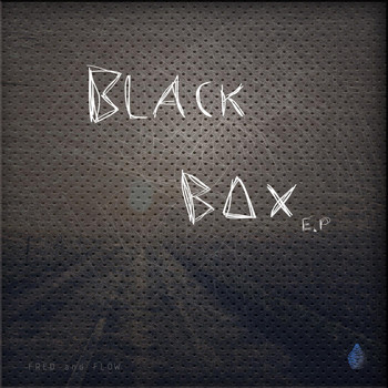 Fred and Flow - Black Box Ep