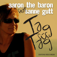 Aaron The Baron feat. Sanne Gutt - Tag für Tag