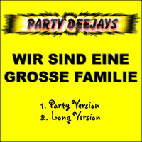 Party Deejays - Wir sind eine große Familie
