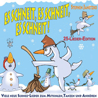 Stephen Janetzko - Es schneit, es schneit, es schneit - Viele neue Schnee-Lieder zum Mitsingen, Tanzen und Anhören (25-Lieder-Edition)