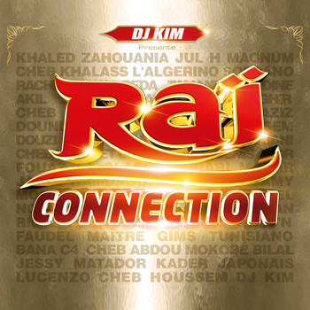 DJ Kim / - DJ Kim présente Raï Connection