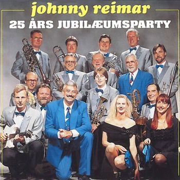 Johnny Reimar - 25 Års Jubilæumsparty