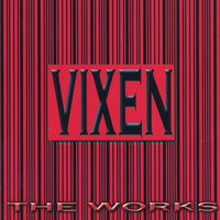 Vixen - The Works