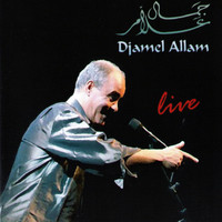 Djamel Allam - Djamel Allam en Live à Alger