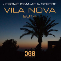 Jerome Isma-Ae & Strobe - Vila Nova 2014