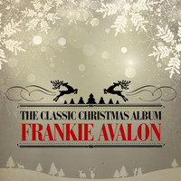 Frankie Avalon - The Classic Christmas Album (Remastered)