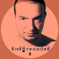 KiNK - Kink: Revisited 2