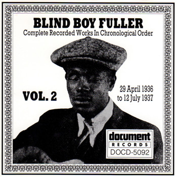 Blind Boy Fuller - Blind Boy Fuller, Vol 2 (1936 - 1937)