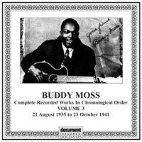 Buddy Moss - Buddy Moss, Vol. 3 (1935-1941)