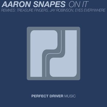 Aaron Snapes - On It EP