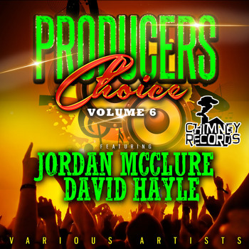 Various Artists featuring Jordan McClure and David Hayle - Producers Choice, Vol. 6 (Feat. Jordan McClure & David Hayle)