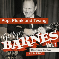 Various Artists - George Barnes: Restless Guitar Vol. 1 (1952/61 - Pop, Plunk and Twang)