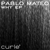 Pablo Mateo - Why EP