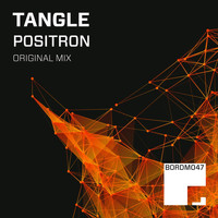 Tangle - Positron