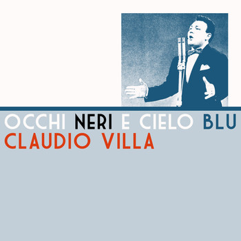Claudio Villa - Occhi neri e cielo blu