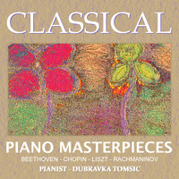 Dubravka Tomsic - Classical Piano Masterpieces