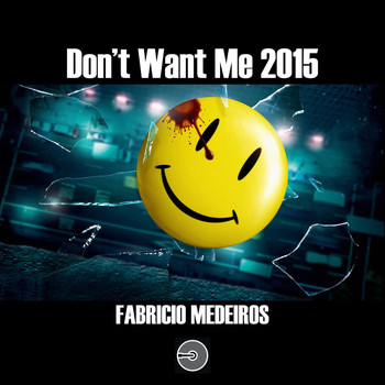Fabricio Medeiros - Don't Want Me 2015