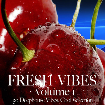 Various Artists - Fresh Vibes, Vol. 1
