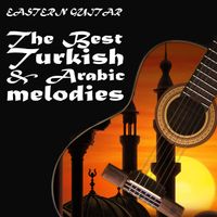 Various Artists - Eastern Guitar / The Best Turkish & Arabic melodies