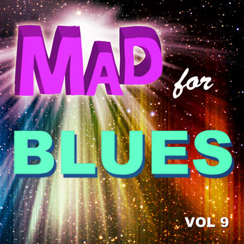 Various Artists - Mad for Blues, Vol. 9
