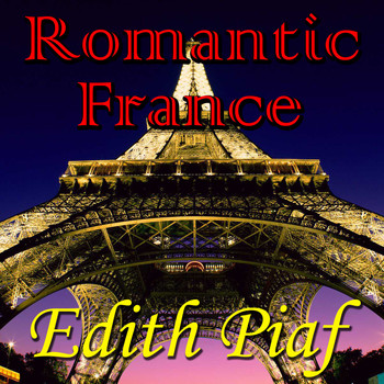 Édith Piaf - Romantic France