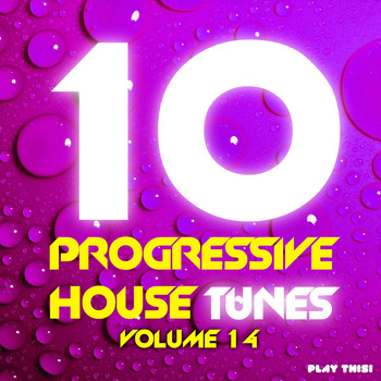 Various Artists - 10 Progressive House Tunes, Vol. 14