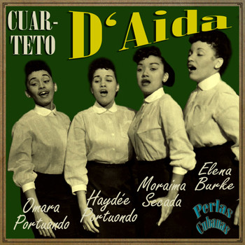 Cuarteto D'Aida - Perlas Cubanas: Omara Portuondo, Elena Burke, Haydée Portuondo y Moraima Secada