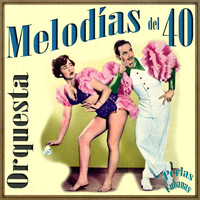 Orquesta Melodías Del 40 - Perlas Cubanas: Melodías del 40
