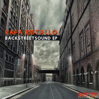 Rafa Ristallo - Backstreetsound EP