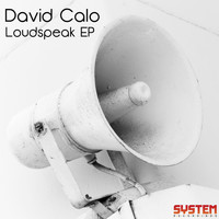 David Calo - Loudspeak EP